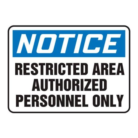 Accuform Notice Sign, Restricted Area Authorized Personnel., 14inW x 10inH, Adhesive Vinyl MADC808VS
